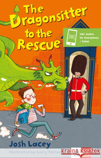 The Dragonsitter to the Rescue : Englische Lektüre + Klett-Augmented. Niveau A1 Lacey, Josh 9783125781689 Klett Sprachen - książka