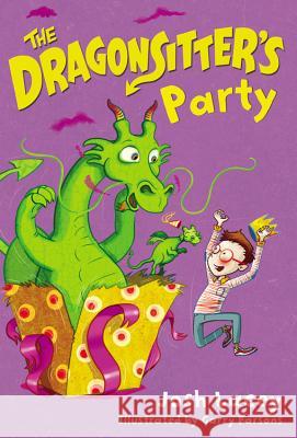 The Dragonsitter's Party Josh Lacey Garry Parsons 9780316299138 Little, Brown Books for Young Readers - książka