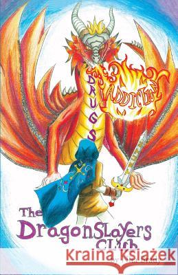 The Dragonslayers Club Nita Brady, Spencer White- 9781941069943 Prose Press - książka