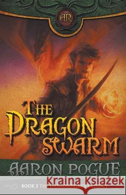 The Dragonswarm Aaron Pogue   9798215618288 Masked Fox Productions - książka