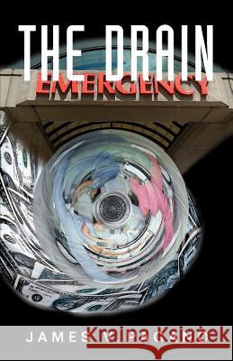 The Drain James V. Pagano 9780578099361 James Pagano - książka