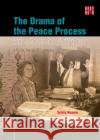 The Drama Of The Peace Process In South Africa Sylvia Neame 9781928246428 HSRC Press