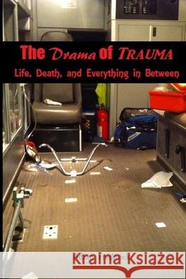 The Drama of Trauma Adam Frederick 9781105652998 Lulu.com - książka