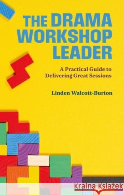 The Drama Workshop Leader: A Practical Guide to Delivering Great Sessions  9781839040795 Nick Hern Books - książka