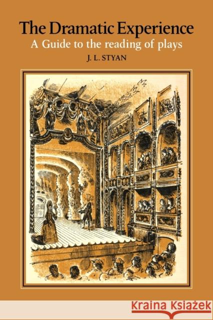 The Dramatic Experience John L. Styan J. L. Styan David Gentleman 9780521099844 Cambridge University Press - książka