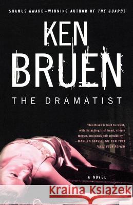 The Dramatist: A Jack Taylor Novel Bruen, Ken 9780312363109 St. Martin's Minotaur - książka