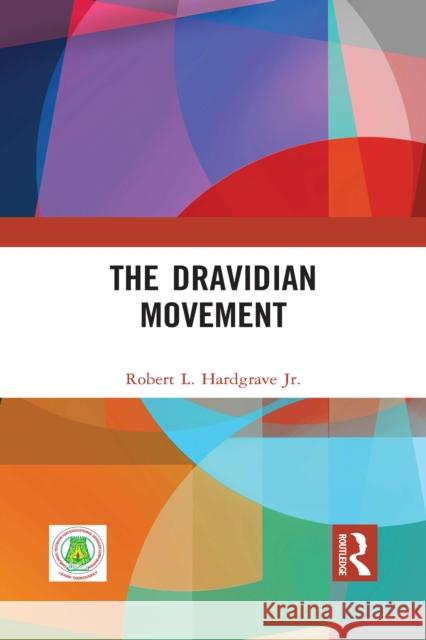 The Dravidian Movement Robert L. Hardgrav 9781032292199 Routledge - książka
