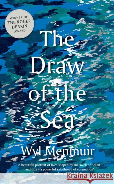 The Draw of the Sea Wyl Menmuir 9780711273979 Aurum Press - książka