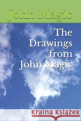 The Drawings from John Magic Mark Magic John Magic 9781093974690 Independently Published - książka