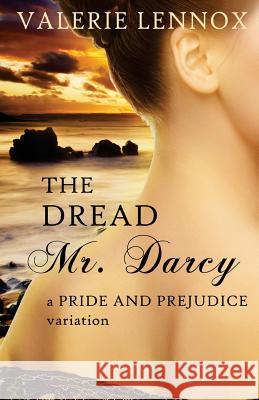 The Dread Mr. Darcy Valerie Lennox 9781725867390 Createspace Independent Publishing Platform - książka