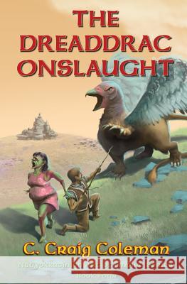 The Dreaddrac Onslaught MR C. Craig Coleman MS Lisa Grooms Ramsey MR Landon Markasky 9781511788779 Createspace - książka