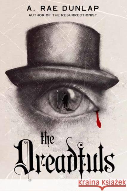 The Dreadfuls: Deluxe Stenciled Edges A. Rae Dunlap 9781496750372 Kensington Publishing Corporation - książka