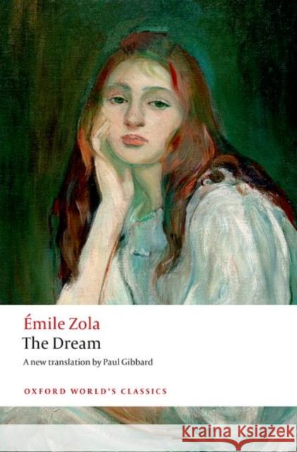 The Dream Emile Zola Paul Gibbard 9780198745983 Oxford University Press - książka