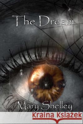 The Dream Mary Shelley Russell Lee 9781508800729 Createspace - książka