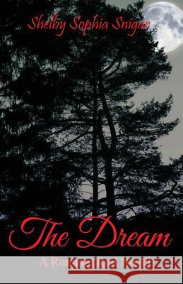 The Dream: A Running Red Novel Shelby Sophia Snigar Samantha Matamoros-Patrick Casey O'Neill Sweetman 9781517652722 Createspace Independent Publishing Platform - książka