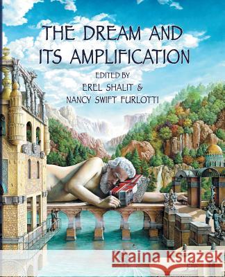 The Dream and Its Amplification Erel Shalit Nancy Swift Furlotti  9781926715896 Fisher King Publishing - książka