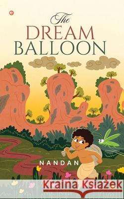 The Dream Balloon Nandan 9789356215382 Orangebooks Publication - książka