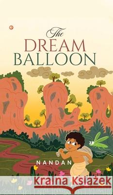 The Dream Balloon Nandan 9789356218260 Orangebooks Publication - książka