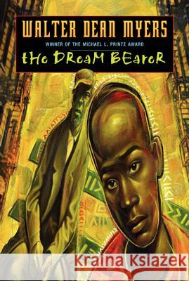 The Dream Bearer Walter Dean Myers 9780064472890 HarperTrophy - książka