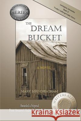 The Dream Bucket Mary Lou Cheatham 9781517095369 Createspace - książka