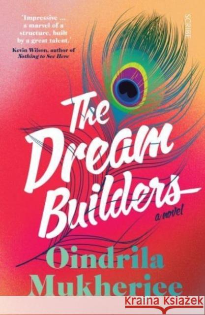 The Dream Builders: a novel Oindrila Mukherjee 9781915590114 Scribe Publications - książka