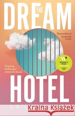 The Dream Hotel: Longlisted for the Women's Prize for Fiction 2025 Laila Lalami 9781526687142 Bloomsbury Publishing (UK) - książka