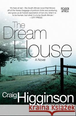 The Dream House Craig Higginson 9781770104891 Picador Africa - książka