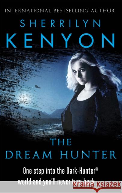 The Dream-Hunter Sherrilyn Kenyon 9780749956363 Little, Brown Book Group - książka