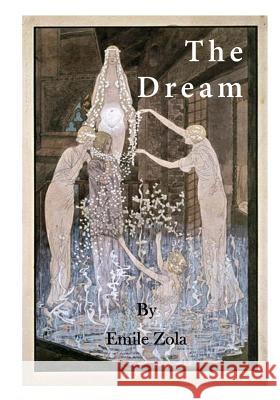 The Dream: Le Reve Emile Zola Eliza E. Chase 9781523370139 Createspace Independent Publishing Platform - książka