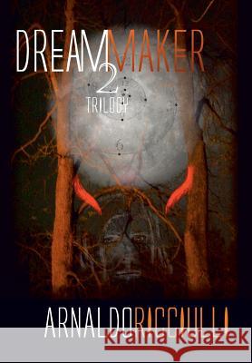 The Dream Maker: Book 2 Ricciulli, Arnaldo 9781491840665 Authorhouse - książka