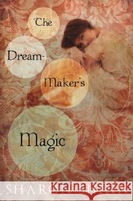 The Dream-Maker's Magic Sharon Shinn 9780142410967 Puffin Books - książka