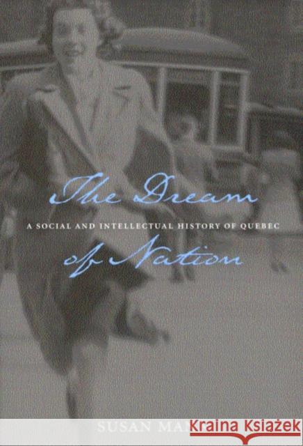 The Dream of Nation: Second Edition: Volume 198 Susan Mann 9780773523906 McGill-Queen's University Press - książka