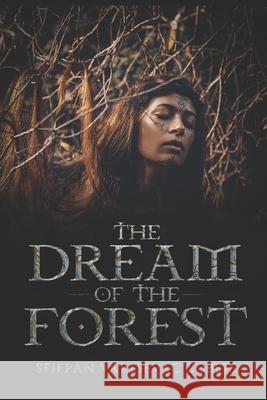 The dream of the forest: SF Novel Cobets, Stjepan Varesevac 9781723152009 Createspace Independent Publishing Platform - książka