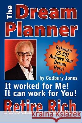 The Dream Planner Cadbury Jones 9781435714021 Lulu.com - książka