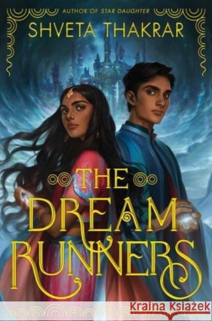 The Dream Runners Shveta Thakrar 9780062894670 HarperCollins Publishers Inc - książka