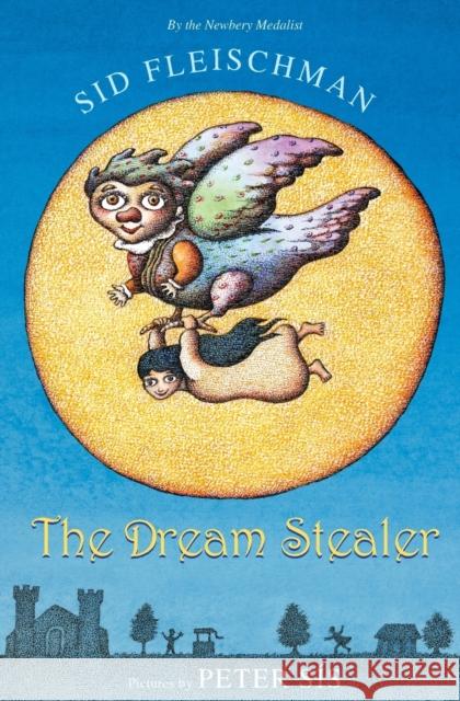 The Dream Stealer Sid Fleischman Peter Sis 9780061787294 Greenwillow Books - książka