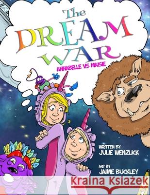 The Dream War: Annabelle vs. Maisie Jaime Buckley Julie Wenzlick 9781735121307 Wordmeister Press - książka