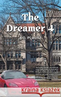 The Dreamer 4 A D Plautz   9781643148038 Authors Press - książka