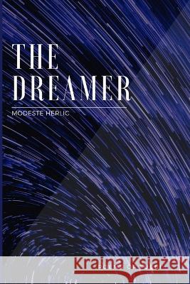 THE DREAMER - Poems of Fubbi Modeste Herlic 9786500517019 Iw - książka