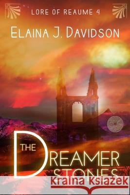 The Dreamer Stones Elaina J. Davidson 9781515000624 Createspace - książka