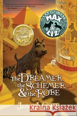 The Dreamer, the Schemer, and the Robe: Volume 2 Cote, Jenny L. 9780899571997 Living Ink Books - książka