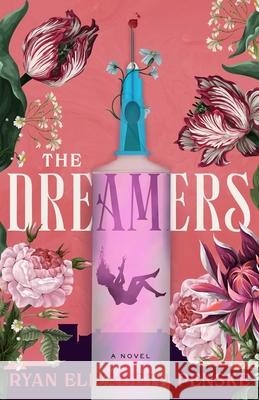 The Dreamers Ryan Elizabeth Penske 9781644285503 Rare Bird Books - książka