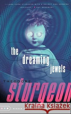 The Dreaming Jewels Theodore Sturgeon 9780375703737 Vintage Books USA - książka