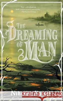 The Dreaming of Man Nikoline Kaiser 9781966503095 Neon Hemlock - książka