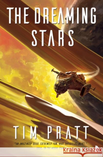 The Dreaming Stars: BOOK II OF THE AXIOM SERIES Tim Pratt 9780857667670 Watkins Media Limited - książka