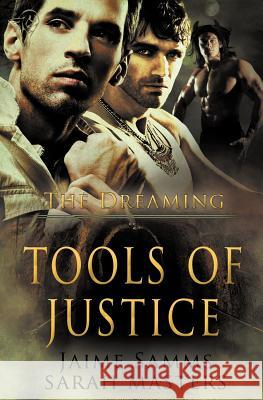 The Dreaming: Tools of Justice Samms, Jaime 9780857159885 Total-E-Bound Publishing - książka