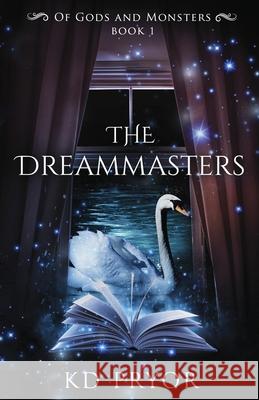 The Dreammasters Kd Pryor 9781947555013 Pryorities Publishing, LLC - książka