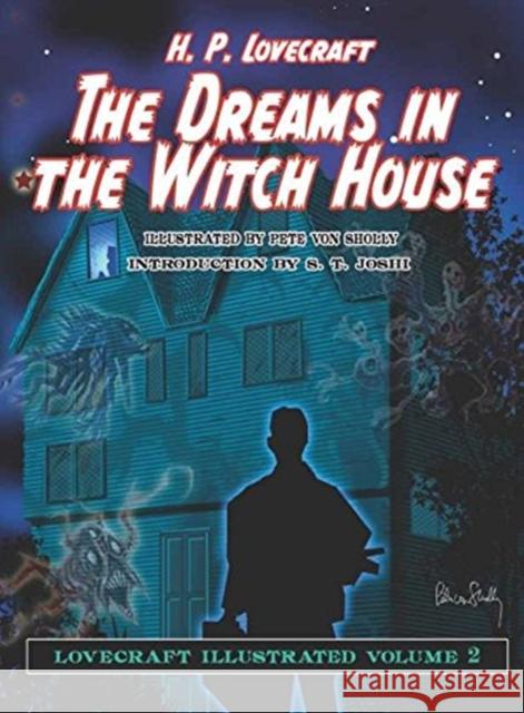 The Dreams in the Witch House: Lovecraft Illustrated H. P. Lovecraft 9781848637320 PS Publishing - książka
