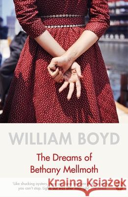 The Dreams of Bethany Mellmoth Boyd, William 9780241979761 Penguin Books Ltd - książka