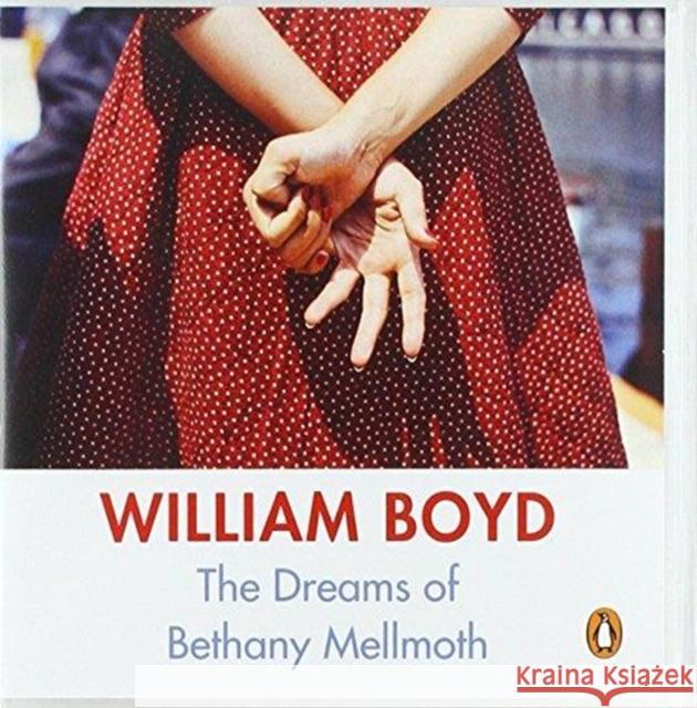 The Dreams of Bethany Mellmoth, Audio-CD : CD Standard Audio Format, Lesung. Ungekürzte Ausgabe Boyd, William 9780241984734  - książka